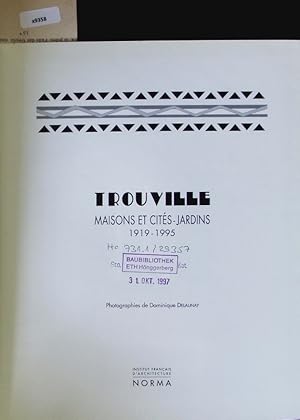 Seller image for Trouville. Maisons et cites-jardins, 1919-1995. for sale by Antiquariat Bookfarm