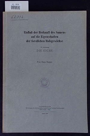 Bild des Verkufers fr Einflu der Herkunft des Samens auf die Eigenschaften der forstlichen Holzgewchse - Die Eiche. XXVI Band - Heft 1 zum Verkauf von Antiquariat Bookfarm