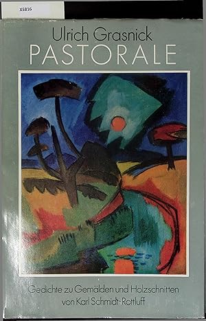 Seller image for Pastorale. Gedichte zu Gemlden und Holzschnitten von Karl Schmidt-Rottluff for sale by Antiquariat Bookfarm