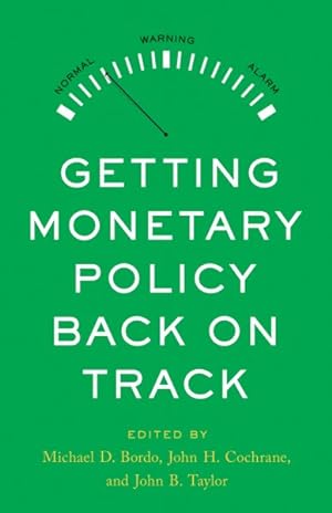 Image du vendeur pour Getting Monetary Policy Back on Track mis en vente par GreatBookPrices