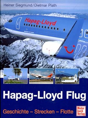 Image du vendeur pour Hapag-Lloyd Flug, Geschichte - Strecken - Flotte mis en vente par Antiquariat Lindbergh