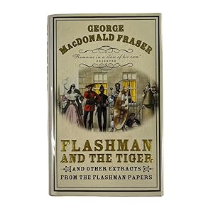 Bild des Verkufers fr Flashman and the Tiger and Other Extracts From the Flashman Papers - SIGNED zum Verkauf von Westwood Books Sedbergh