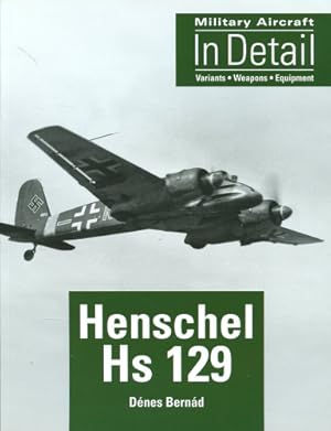 Seller image for Henschel Hs 129, Variants - Weapons - Equipment for sale by Antiquariat Lindbergh