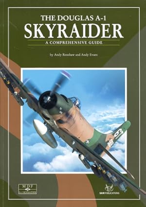 Seller image for The Douglas A-1 Skyraider, A Comprehensive Guide for sale by Antiquariat Lindbergh