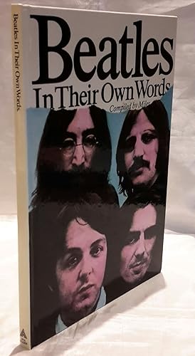 Image du vendeur pour Beatles in Their Own Words. mis en vente par Addyman Books
