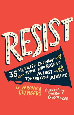 Seller image for Resist: 35 Profiles of Ordinary People Who Rose Up Against Tyranny and Injustice (Hardback or Cased Book) for sale by BargainBookStores