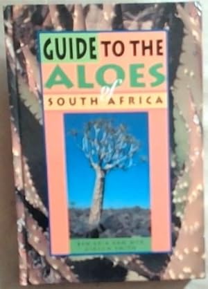 Bild des Verkufers fr Guide to the Aloes of South Africa zum Verkauf von Chapter 1