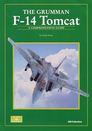 Bild des Verkufers fr The Grumman F-14 Tomcat, A Comprehensive Guide zum Verkauf von Antiquariat Lindbergh