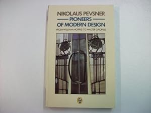 Seller image for Pioneers of Modern Design: From William Morris to Walter Gropius (Peregrine Books) for sale by WeBuyBooks 2