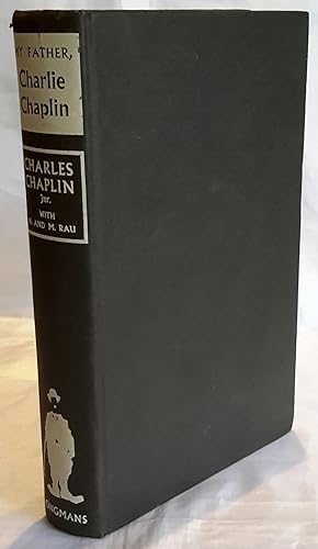 Seller image for My Father, Charlie Chaplin. for sale by Addyman Books