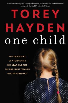 Bild des Verkufers fr One Child: The True Story of a Tormented Six-Year-Old and the Brilliant Teacher Who Reached Out (Paperback or Softback) zum Verkauf von BargainBookStores