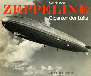 Seller image for Zeppeline - Giganten der Lfte, Die Grosse Zeit der Luftschiffe for sale by Antiquariat Lindbergh