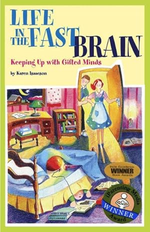 Seller image for Life in the Fast Brain : Keeping Up With Gifted Minds for sale by GreatBookPrices
