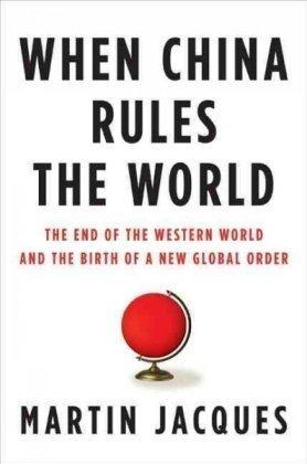 Bild des Verkufers fr When China Rules the World: The End of the Western World and the Birth of a New Global Order zum Verkauf von WeBuyBooks 2