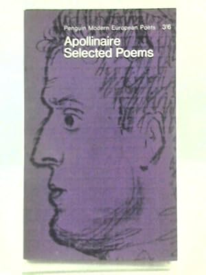 Immagine del venditore per Selected Poems: Apollinaire venduto da World of Rare Books