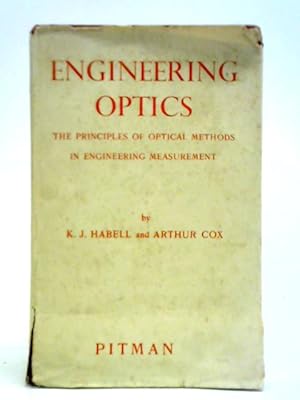 Engineering Optics: The Principles Of Optical Methods In Engineering Measurement