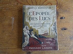 L'Epopée Des Lucs et Les Saints Innocents de La Vendée
