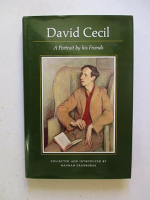 Seller image for David Cecil: A Portrait by His Friends for sale by GREENSLEEVES BOOKS