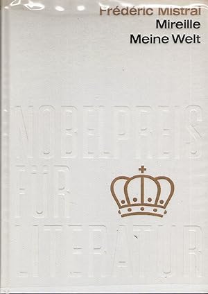 Imagen del vendedor de Mireille meine Welt. Aus der Sammlung Nobelpreis fr Literatur 1904 a la venta por Gabis Bcherlager