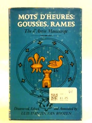 Image du vendeur pour Mots d'Heures: Gousses, Rames - The d'Antin Manuscript mis en vente par World of Rare Books