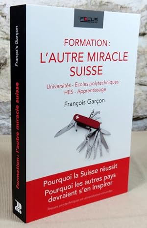 Seller image for Formation : L'autre miracle Suisse. for sale by Latulu