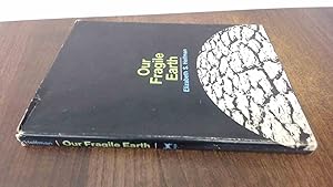 Seller image for Our Fragile Earth for sale by BoundlessBookstore