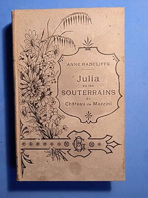 Seller image for JULIA OU LES SOUTERRAINS DU CHATEAU DE MAZZINI Traduction nouvelle de N. Fournier - Nouvelle dition for sale by Librairie AU SUD DE  NULLE PART