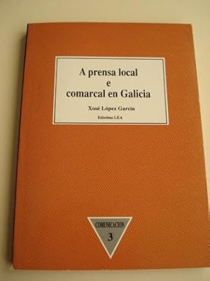 Image du vendeur pour A prensa local e comarcal en Galicia mis en vente par GALLAECIA LIBROS