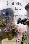 Seller image for La iglesia de los locos for sale by Agapea Libros