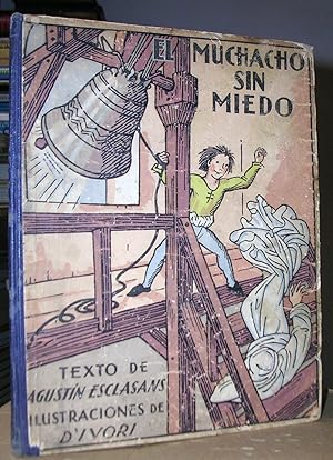 Imagen del vendedor de EL MUCHACHO SIN MIEDO. Ilustraciones de D'Ivori. a la venta por LLIBRES del SENDERI