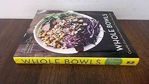 Imagen del vendedor de Whole Bowls: Complete Gluten-Free and Vegetarian Meals to Power Your Day a la venta por BoundlessBookstore