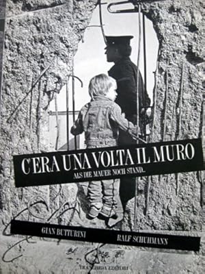 Immagine del venditore per C'era una volta il muro. venduto da Libreria La Fenice di Pietro Freggio