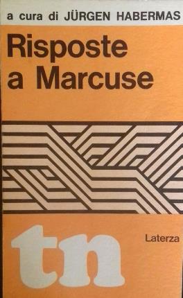 Seller image for Risposte a Marcuse. for sale by Libreria La Fenice di Pietro Freggio