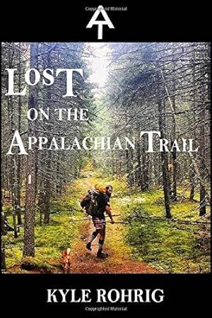 Bild des Verkufers fr Lost on the Appalachian Trail (Triple Crown Trilogy (AT, PCT, CDT)) zum Verkauf von WeBuyBooks 2