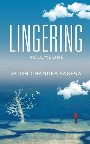 Bild des Verkufers fr Lingering - Volume One Satish Chandra Saxena Paperback English zum Verkauf von moluna