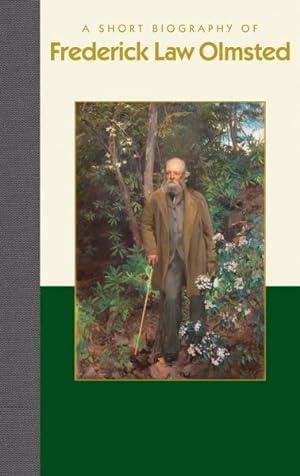 Imagen del vendedor de Short Biography of Frederick Law Olmsted a la venta por GreatBookPrices