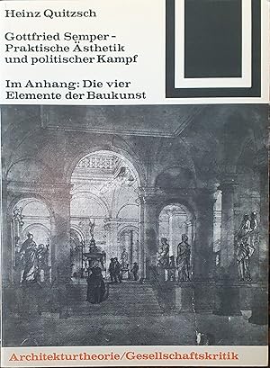 Seller image for Gottfried Semper - Praktische sthetik und politischer Kampf (Bauwelt Fundamente, 58) (German Edition) for sale by Somerset Books