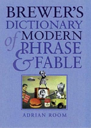 Bild des Verkufers fr Brewer's Dictionary of Modern Phrase and Fable zum Verkauf von WeBuyBooks