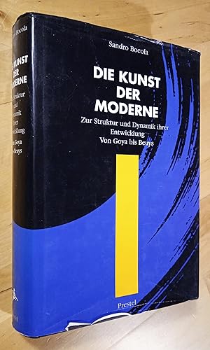Seller image for Die Kunst Moderne. Zur Struktur und Dynamik ihrer Entwicklung. Von Goya bis Beuys for sale by Llibres Bombeta