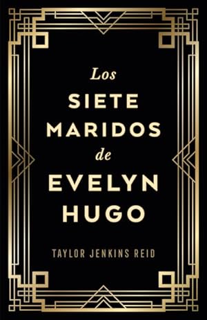 Immagine del venditore per Los siete maridos de Evelyn Hugo/ The Seven Husbands Of Evelyn Hugo -Language: Spanish venduto da GreatBookPrices