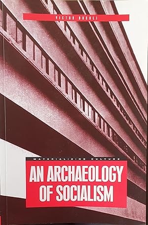 Seller image for An Archaeology of Socialism for sale by Somerset Books