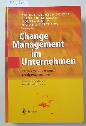 Seller image for Change-Management im Unternehmen : Prozessvernderungen erfolgreich managen ; mit 11 Tabellen : for sale by Versand-Antiquariat Konrad von Agris e.K.