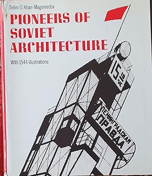 Image du vendeur pour Pioneers of Soviet Architecture mis en vente par Somerset Books