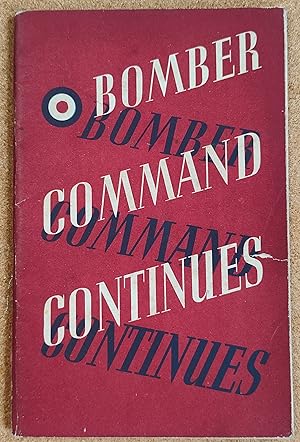 Imagen del vendedor de Bomber Command Continues The Air Ministry Account Of The Rising Offensive Against Germany July 1941 - June 1942 a la venta por Shore Books