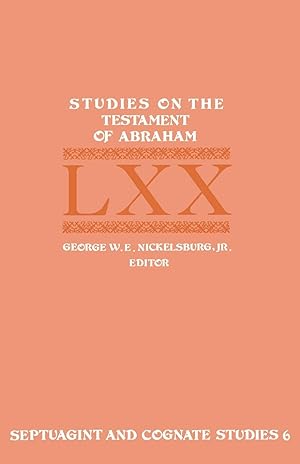 Bild des Verkufers fr Studies on the Testament of Abraham (Septuagint and Cognate Studies) zum Verkauf von Redux Books