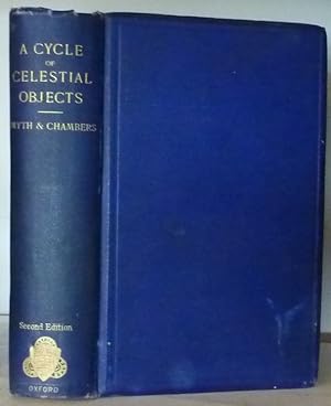 Seller image for A Cycle of Celestial Objects, observed, reduced, and discussed. Revised, condensed, and greatly enlarged by George F. Chambers. Second Edition. for sale by Mark Westwood Books PBFA