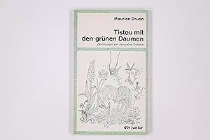 Seller image for TISTOU MIT DEN GRNEN DAUMEN. for sale by HPI, Inhaber Uwe Hammermller