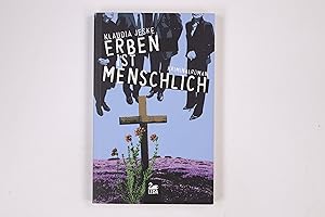 Seller image for ERBEN IST MENSCHLICH. Kriminalroman for sale by HPI, Inhaber Uwe Hammermller