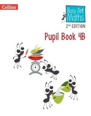 Bild des Verkufers fr Busy Ant Maths 2nd Edition -- Pupil Book 4b zum Verkauf von Smartbuy