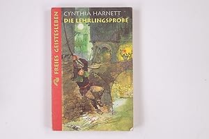 Seller image for DIE LEHRLINGSPROBE. eine abenteuerliche Geschichte aus dem London des 15. Jahrhunderts for sale by HPI, Inhaber Uwe Hammermller